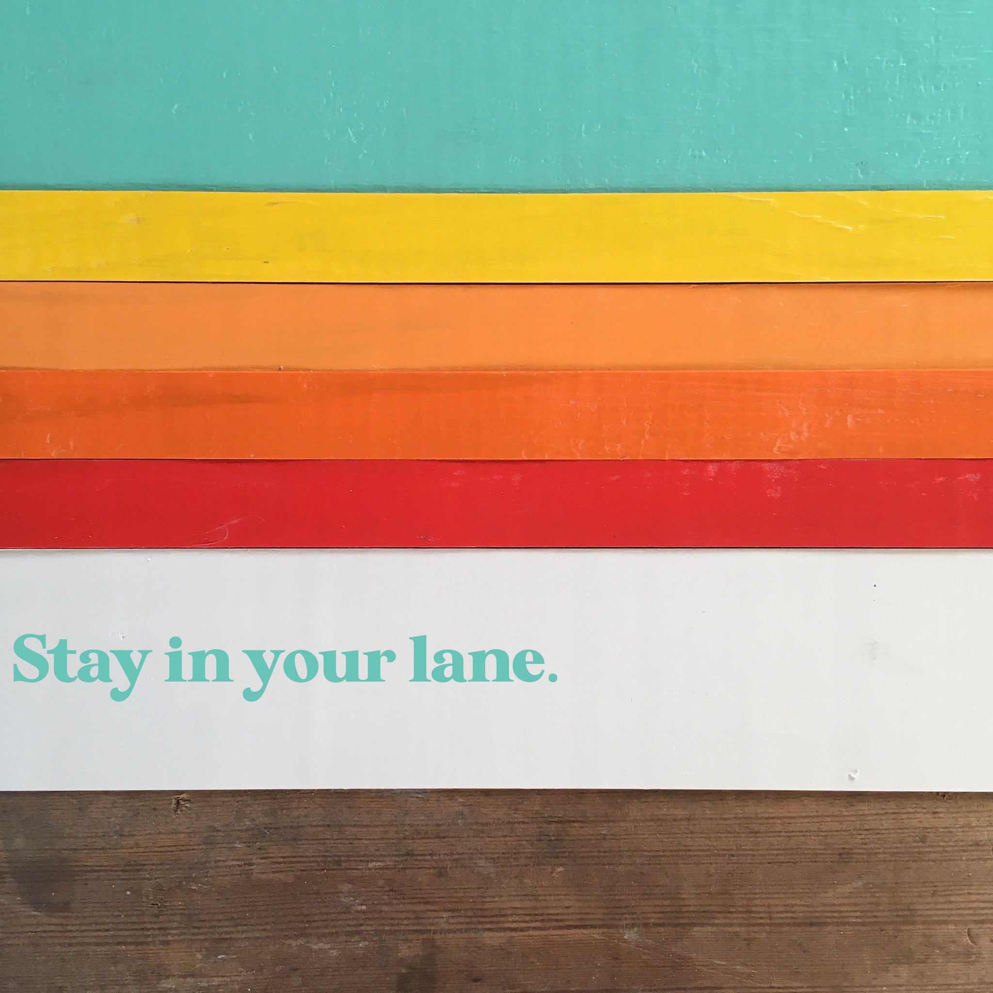Motivation Monday: Stay in Your Lane.