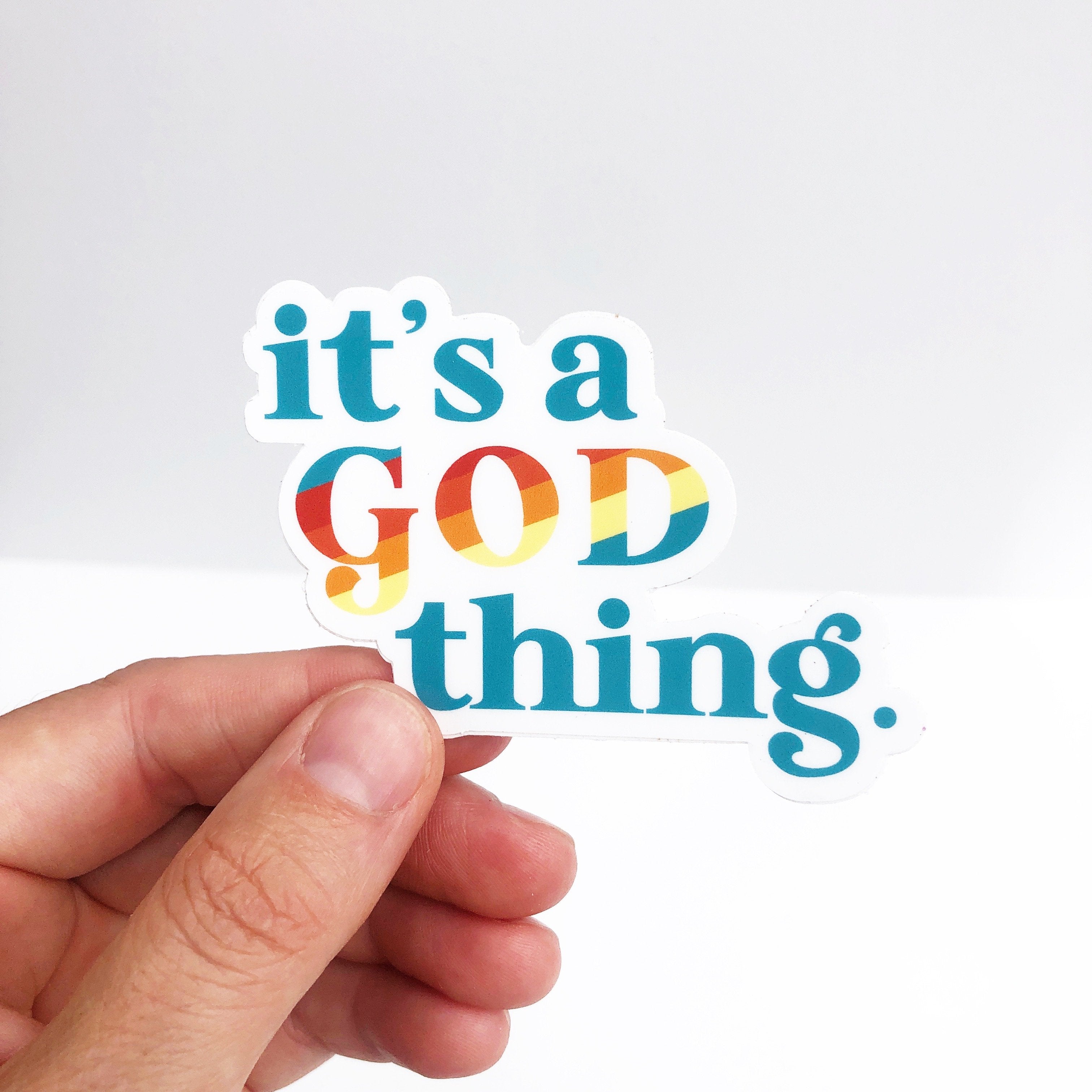 '76 - "IT'S A GOD THING." Sticker - Hemlock & Heather